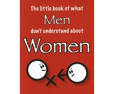 KNYGA Martin Ellis Little Book of What Men Don't Understand About Women