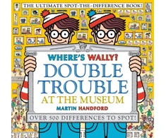 KNYGA Martin Handford Where's Wally? Double Trouble at the Museum: The Ultimate Spot-the-Difference Book!, Over 500 Differences to Spot!