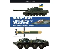 KNYGA Martin J Dougherty Aircraft, Tanks and Artillery of the Ukraine War