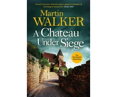 KNYGA Martin Walker Chateau Under Siege, Heartstopping new case for France's favourite country cop