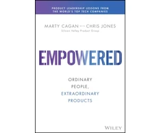 KNYGA Marty Cagan Empowered, Ordinary People, Extraordinary Products
