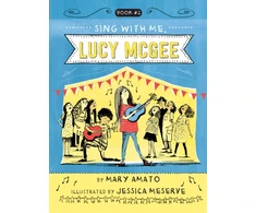 KNYGA Mary Amato Sing With Me, Lucy McGee