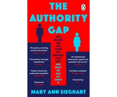 KNYGA Mary Ann Sieghart Authority Gap, Why women are still taken less seriously than men, and what we can do about it