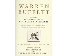 KNYGA Mary Buffett Buffett, Mary; Clark, David Warren Buffett and the Interpretation of Financial Statements: The Search for the Company with a Durable Competitive Advantage