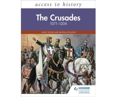 KNYGA Mary Dicken Access to History: The Crusades 1071–1204