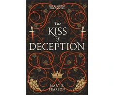 KNYGA Mary E Pearson Pearson Mary E Kiss of Deception: the bestselling romantic fantasy with a MAJOR plot twist