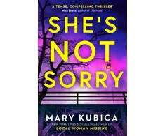 KNYGA Mary Kubica She's Not Sorry