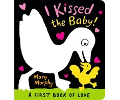 KNYGA Mary Murphy I Kissed the Baby!, The perfect gift book for babies