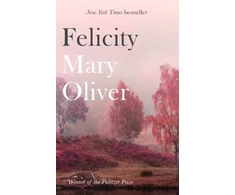 KNYGA Mary Oliver Felicity