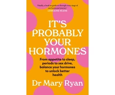 KNYGA Mary Ryan It's Probably Your Hormones