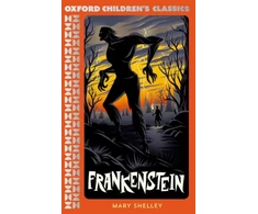 KNYGA Mary Shelley Oxford Children's Classics: Frankenstein
