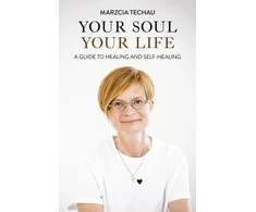 KNYGA Marzcia Techau Your Soul, Your Life