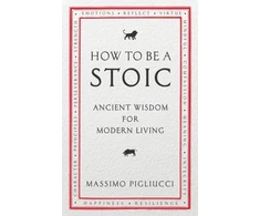 KNYGA Massimo Pigliucci How To Be A Stoic