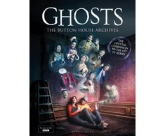 KNYGA Mat Baynton GHOSTS: The Button House Archives, The instant Sunday Times bestseller companion book to the BBC’s much loved television series