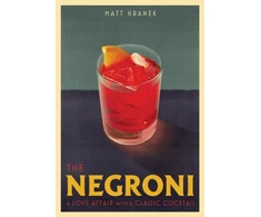 KNYGA Matt Hranek Negroni, A Love Affair with a Classic Cocktail
