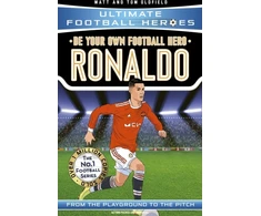 KNYGA Matt Oldfield Be Your Own Football Hero: Ronaldo (Ultimate Football Heroes - the No. 1 football series), Collect them all!