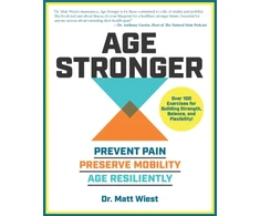 KNYGA Matt Wiest Age Stronger, Prevent Pain. Preserve Mobility. Age Resiliently