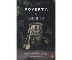 KNYGA Matthew Desmond Poverty, by America