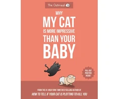 KNYGA Matthew Inman Why My Cat Is More Impressive Than Your Baby
