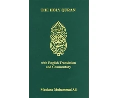 KNYGA Maulana Muhammad Ali Ali Maulana Muhammad Holy Quran: With English Translation and Commentary
