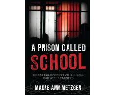 KNYGA Maure Ann Metzger Prison Called School