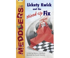 KNYGA Maureen Haselhurst Bug Club Independent Fiction Year Two Meddlers: Lickety Kwick and the Mixed-Up Fix