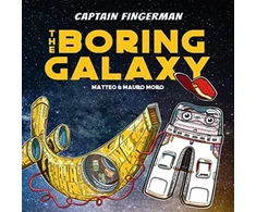 KNYGA Mauro Moro Captain Fingerman: The Boring Galaxy