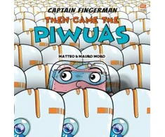 KNYGA Mauro Moro Captain Fingerman: Then Came the Piwuas