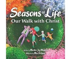 KNYGA Max Dolynny Mayfield Marilee Seasons of Life: Our Walk with Christ