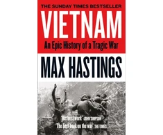 KNYGA Max Hastings Hastings Max Vietnam: An Epic History of a Tragic War