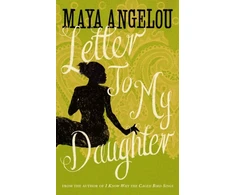 KNYGA Maya Angelou Letter To My Daughter