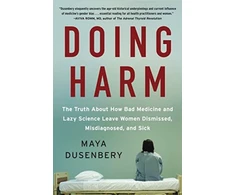 KNYGA Maya Dusenbery Doing Harm