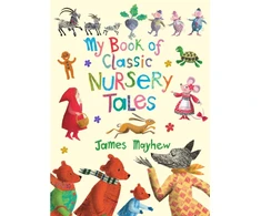 KNYGA Mayhew James My Book of Classic Nursery Tales
