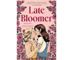 KNYGA Mazey Eddings Late Bloomer, The next swoony rom-com from the author of A BRUSH WITH LOVE!