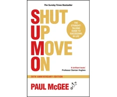 KNYGA Mcgee Paul SUMO (Shut Up, Move On), The Straight-Talking Guide to Succeeding in Life, 20th Anniversary Edition