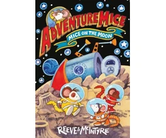 KNYGA Mcintyre Reeve Adventuremice: Mice on the Moon