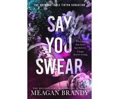 KNYGA Meagan Brandy Say You Swear, The smash-hit TikTok sensation with the book boyfriend readers cannot stop raving about