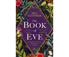 KNYGA Meg Clothier Book of Eve, A beguiling historical feminist tale – inspired by the undeciphered Voynich manuscript