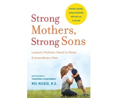 KNYGA Meg Meeker Strong Mothers, Strong Sons
