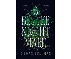 KNYGA Megan Freeman A Better Nightmare
