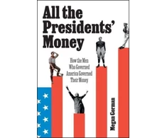 KNYGA Megan Gorman All the Presidents' Money