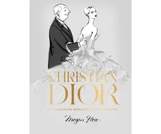 KNYGA Megan Hess Christian Dior, The Illustrated World of a Fashion Master