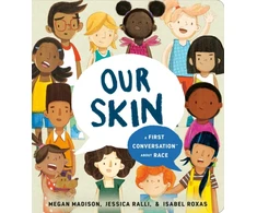 KNYGA Megan Madison Our Skin: A First Conversation About Race