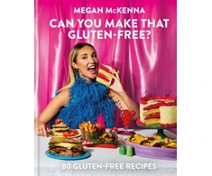 KNYGA Megan Mckenna Can You Make That Gluten-Free?, 80 gluten-free recipes