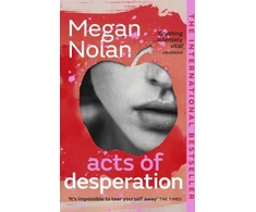 KNYGA Megan Nolan Acts of Desperation, The must-read novel