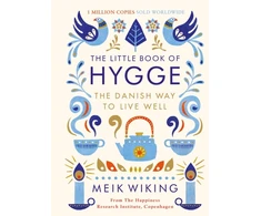 KNYGA Meik Wiking Wiking Meik Little Book of Hygge: The Danish Way to Live Well
