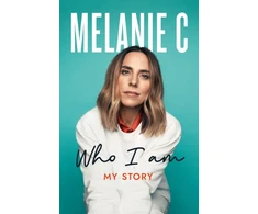 KNYGA Melanie Chisholm Who I Am, My Story THE SUNDAY TIMES BESTSELLER