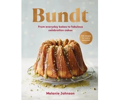 KNYGA Melanie Johnson Bundt, 120 recipes for every occasion, from everyday bakes to fabulous celebration cakes
