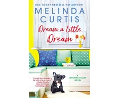 KNYGA Melinda Curtis Dream a Little Dream