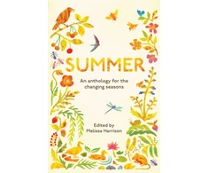 KNYGA Melissa Harrison Summer, An Anthology for the Changing Seasons